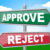 Graphic that says Approve Reject on directional signs