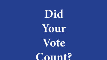 Image of the words "Did Your Vote Count?